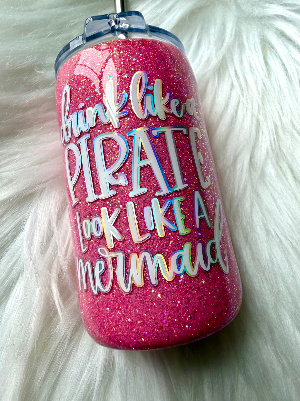 Drink Like a Pirate Look Like a Mermaid