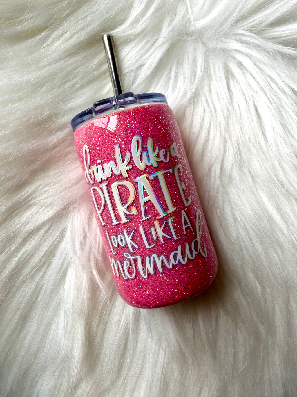 Drink Like a Pirate Look Like a Mermaid